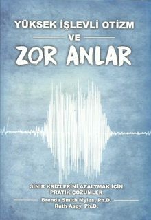 Yüksek İşlevli Otizm ve Zor Anlar