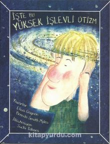 İşte Bu Yüksek İşlevli Otizm - Elisa Gagnon