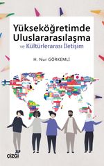 Yükseköğretimde Uluslararasılaşma ve Kültürlerarası İletişim
