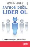 Patron Değil Lider Ol
