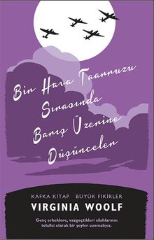 Bir Hava Taarruzu Sırasında Barış Üzerine Düşünceler