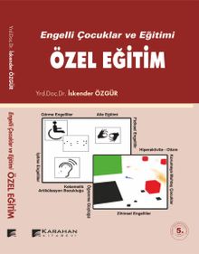 Engelli Çocuklar ve Eğitimi & Özel Eğitim