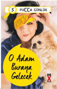 O Adam Buraya Gelecek / Pucca Günlük 5