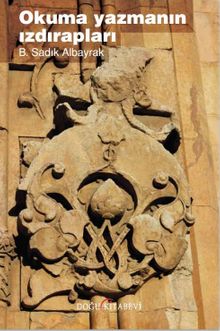 Okuma Yazmanın Izdırapları 