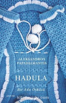 Hadula & Bir Ada Öyküsü - Aleksandros Papadiamantis