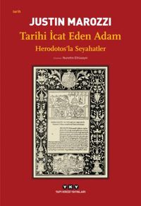 Tarihi İcat Eden Adam & Herodotos'la Seyahatler