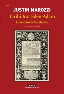 Tarihi İcat Eden Adam & Herodotos'la Seyahatler