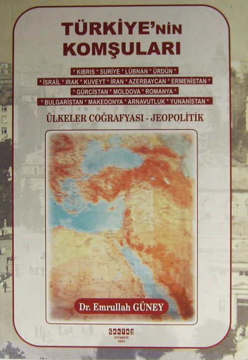 Türkiye'nin Komşuları & Ülkeler Coğrafyası - Jeopolitik