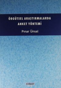 Örgütsel Araştırmalarda Anket  Yönetimi