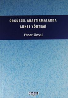 Örgütsel Araştırmalarda Anket  Yönetimi