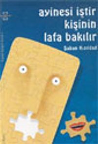 Ayinesi İştir Kişinin Lafa Bakılır