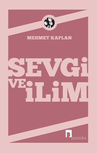 Sevgi ve İlim Denemeler