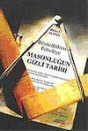 B&uuml;y&uuml;c&uuml;l&uuml;kten Felsefeye Masonluğun Tarihi