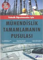 Teknik Öğretmenler İçin Mühendislik Tamamlamanın Pusulası