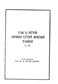 Vakanüvis Ahmed Lütfi Efendi Tarihi (XI.cilt)