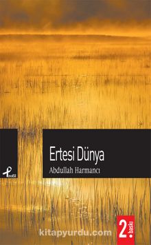 Ertesi Dünya - Abdullah Harmancı