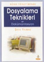 Büro Yönetiminde Dosyalama Teknikleri ve Dokümantasyon