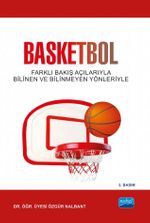 Basketbol & Farklı Bakış Açılarıyla Bilinen ve Bilinmeyen Yönleriyle