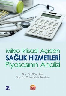 Mikro İktisadi Açıdan Sağlık Hizmetleri Piyasasının Analizi