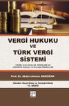 Vergi Hukuku ve T&uuml;rk Vergi Sistemi / Prof. Dr. Abdurrahman Akdoğan