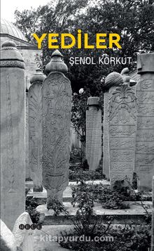 Yediler - Şenol Korkut