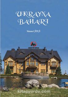 Ukrayna Baharı - Dr. Sinan Çitçi