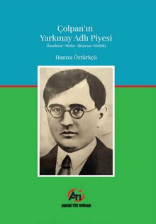 Çolpan'ın Yarkınay Adlı Piyesi