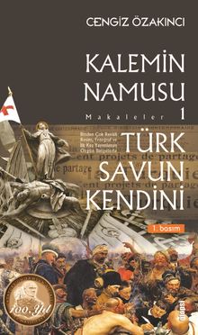 Kalemin Namusu 1 & Türk Savun Kendini