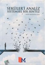 Seküleri Analiz Sistemsel Bir Sentez&Sekülerleşme'ye Karşı Talebelik Sistemleri