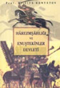 Harezmşahlığı ve Enuştekinler Devleti