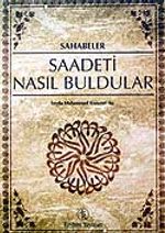 Saadeti Nasıl Buldular / Sahabeler