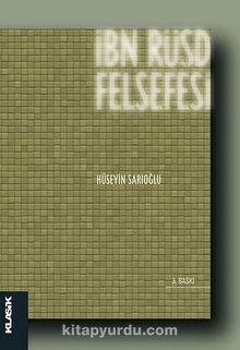 İbn Rüşd Felsefesi - Hüseyin Sarıoğlu