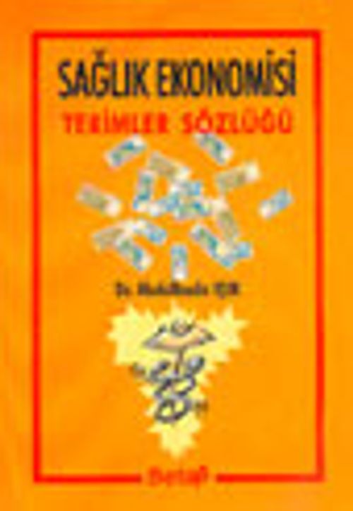 Sağlık Ekonomisi Terimler Sözlüğü