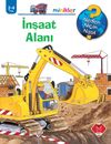 İnşaat Alanı / Neden, Ni&ccedil;in, Nasıl? Serisi