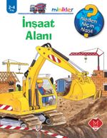 İnşaat Alanı / Neden, Niçin, Nasıl? Serisi