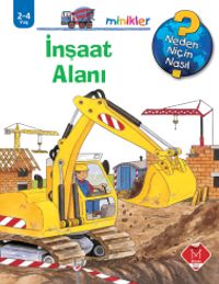 İnşaat Alanı / Neden, Niçin, Nasıl? Serisi