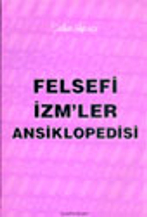Felsefi İzm'ler Ansiklopedisi