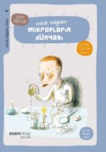 Mikropların Dünyası / Minik Bilgeler Dizisi 8