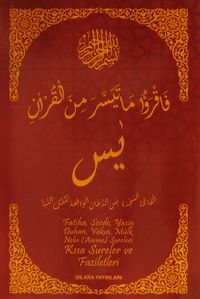 Fatiha, Secde, Yasin, Duhan, Vakıa, Mülk, Nebe (Amme) Sureleri Kısa Sureler ve Faziletleri