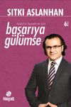 Hedef ve Hayallerin İ&ccedil;in Başarıya G&uuml;l&uuml;mse