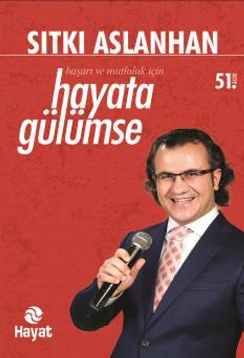 Hayata Gülümse Başarı ve Mutluluk İçin