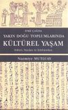 Yakın Doğu Toplumlarında K&uuml;lt&uuml;rel Yaşam
