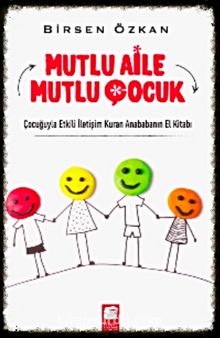 Mutlu Aile Mutlu Çocuk - Birsen Özkan