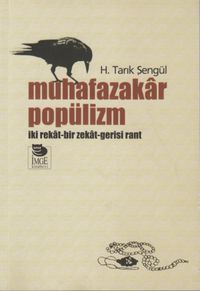 Muhafazakar Popülizm & İki Rekat Bir Zekat Gerisi Rant