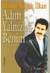 Adım Yalnızlık Benim