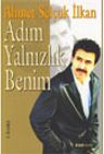 Adım Yalnızlık Benim