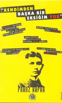 Kendimden Başka Bir Eksiğim Yok Franz Kafka