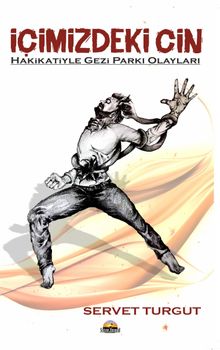 İçimizdeki Cin & Hakikatiyle Gezi Parkı Olayları