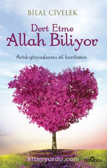 Dert Etme Allah Biliyor - Bilal Civelek
