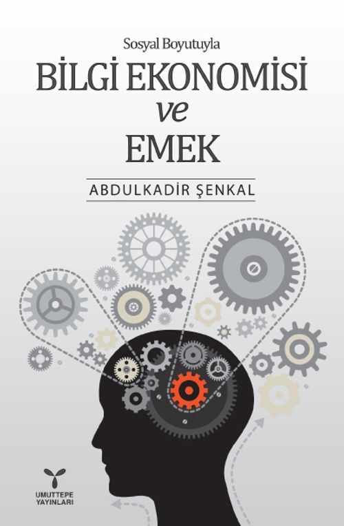 Sosyal Boyutuyla Bilgi Ekonomisi ve Emek